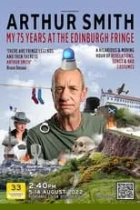 Arthur Smith es  en Arthur Smith: My 75 Years at the Edinburgh Fringe