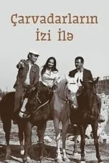 Película Çarvadarların izi ilə