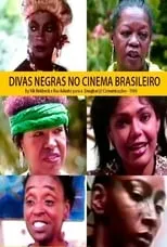 Adele Fátima es  en As Divas Negras do Cinema Brasileiro