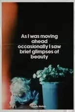 Poster de la película As I Was Moving Ahead Occasionally I Saw Brief Glimpses of Beauty - Películas hoy en TV