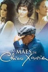 Poster de As Mães de Chico Xavier