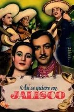 Poster de la película Así se quiere en Jalisco - Películas hoy en TV