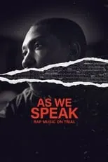 Película As We Speak: Rap Music on Trial