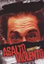 Póster de la película Asalto violento