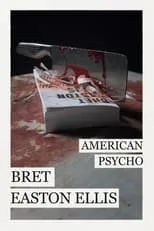 Bret Easton Ellis interpreta a Self - Writer en Asesino, «trader» y psicópata: la América de Bret Easton Ellis