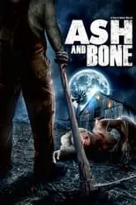 Póster de la película Ash and Bone