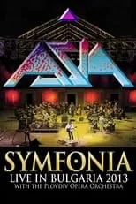 John Wetton es  en ASIA: Symfonia  (Live In Bulgaria 2013)