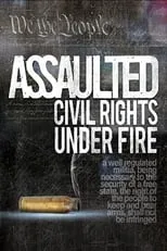 Portada de Assaulted: Civil Rights Under Fire