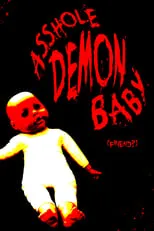 Película Asshole Demon Baby