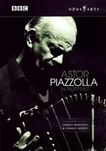 Astor Piazzolla es Self en Astor Piazzolla in Portrait