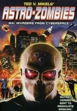 Póster de la película Astro Zombies: M4 - Invaders from Cyberspace