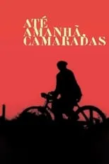 Póster de la película Até Amanhã, Camaradas