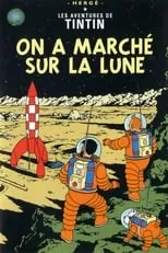 Henri Labussière es Le professeur Tournesol (voice) en Aterrizaje en la Luna