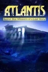 Crichton E.M. Miller es Himself en Atlantis: Secret Star Mappers of a Lost World