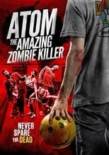 Película Atom the Amazing Zombie Killer