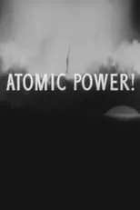 Westbrook Van Voorhis interpreta a Narrator en Atomic Power!