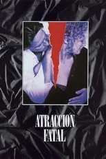 Poster de la película Atracción fatal - Películas hoy en TV