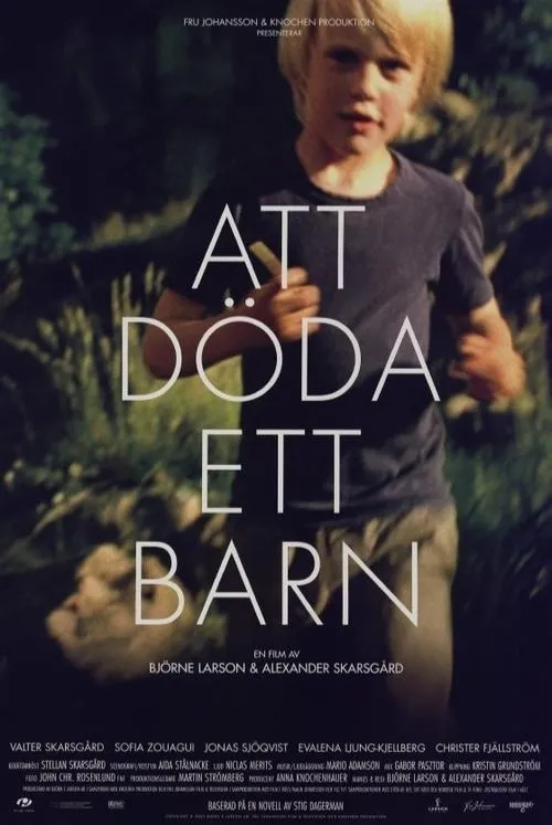 Valter Skarsgård interpreta a Barnet en Att döda ett barn