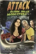 Película Attack Of The Alien Jelly Monsters From The Depths Of Uranus