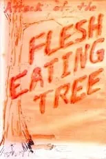 Greg Blanchard es  en Attack of the Flesh Eating Tree