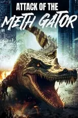 Película Attack of the Meth Gator