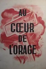 Película Au cœur de l'orage