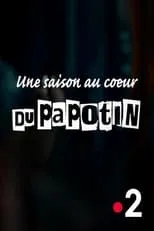 Película Au cœur du Papotin