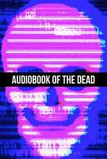 Película Audiobook of the Dead