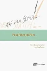 Paul Flora es Self en Auf dem Strich - Paul Flora im Film