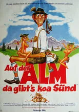 Póster de Auf der Alm, da gibt's koa Sünd'