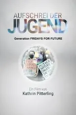 Película Aufschrei der Jugend - Generation Fridays for Future