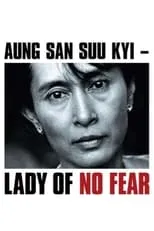 Aung San Suu Kyi es Herself (archive footage) en Aung San Suu Kyi: Lady of No Fear