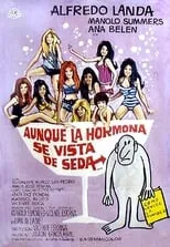 Película Aunque la hormona se vista de seda...