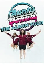 Película Aunty Donna - The Album Tour