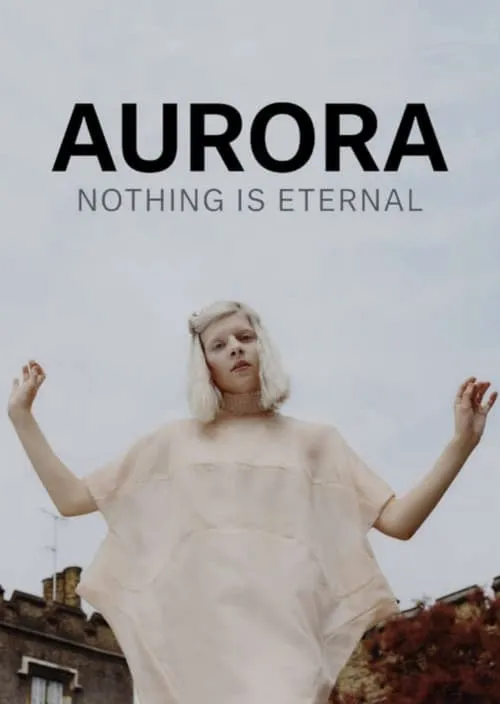 Película AURORA: Nothing Is Eternal