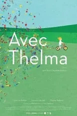 Gilles Remiche es Babysitter en Avec Thelma