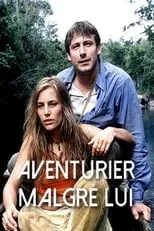 Poster de la película Aventurier malgré lui - Películas hoy en TV