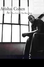 Película Avishai Cohen - As Is...Live at the Blue Note