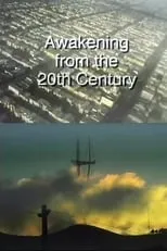 Película Awakening from the 20th Century