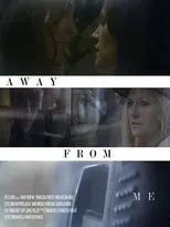 Póster de la película Away from Me