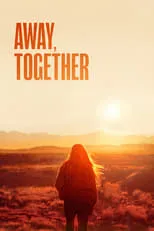 Película Away, Together