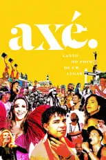 Póster de la película Axé: Canto do Povo de um Lugar