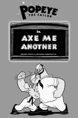 Película Axe Me Another