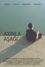 Película Axınla aşağı