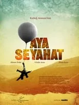 Película Aya Seyahat