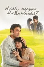 Poster de la película Ayah, Mengapa Aku Berbeda? - Películas hoy en TV