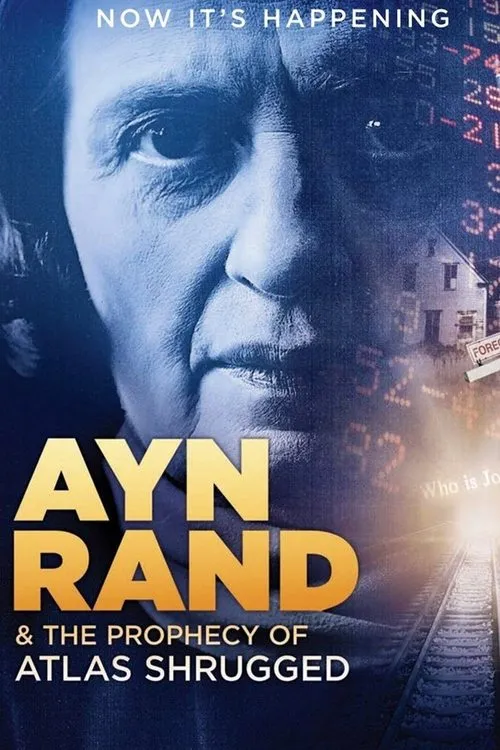 Póster de la película Ayn Rand & the Prophecy of Atlas Shrugged