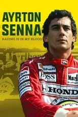 Ayrton Senna interpreta a Self (archive footage) en Ayrton Senna: Racing Is in My Blood