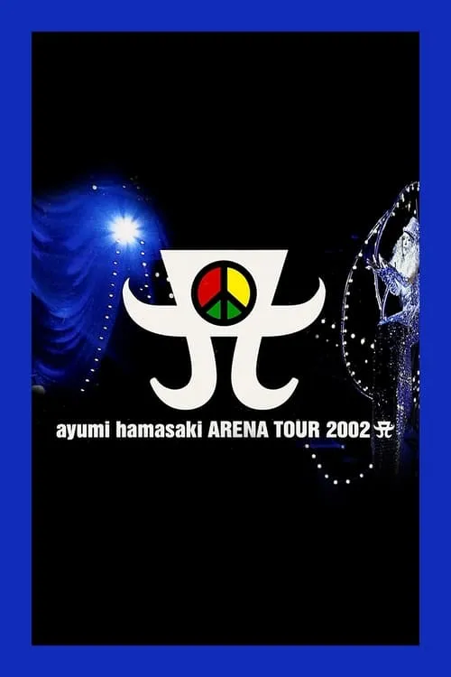 Póster de la película ayumi hamasaki ARENA TOUR 2002 A