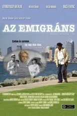 Poster de la película Az emigráns - Minden másképp van - Películas hoy en TV